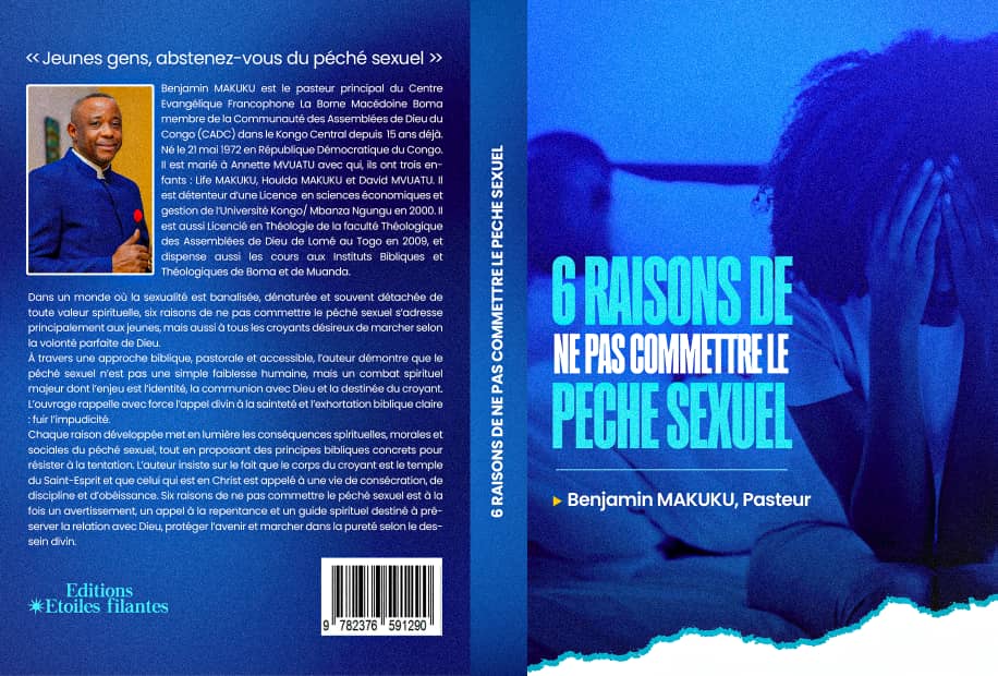 6 raisons de ne pas commettre le péché sexuel par Benjamin MAKUKU